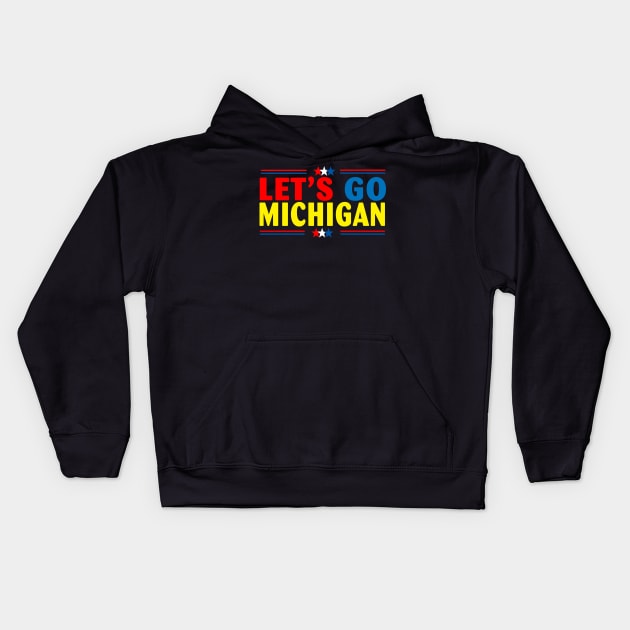 Let's Go Michigan Kids Hoodie by Spit in my face PODCAST